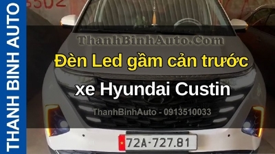 Video Đèn Led gầm cản trước xe Hyundai Custin tại ThanhBinhAuto 